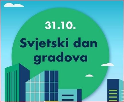 Odlukom Ujedinjenih naroda, 31. oktobar obilježava se kao Svjetski dan gradova.